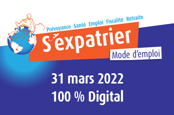 You are currently viewing Salon s’expatrier mode d’emploi 2022 : rendez-vous en ligne le 31 mars