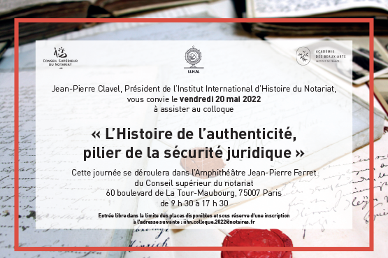 You are currently viewing Colloque « L’Histoire de l’authenticité, pilier de la sécurité juridique »